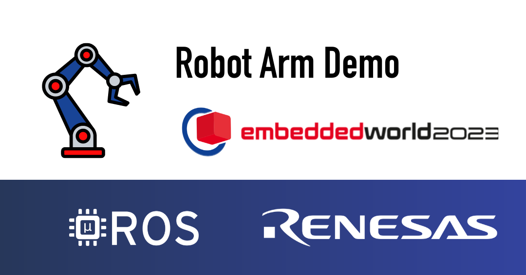 Robot Arm Demo micro-ROS Renesas