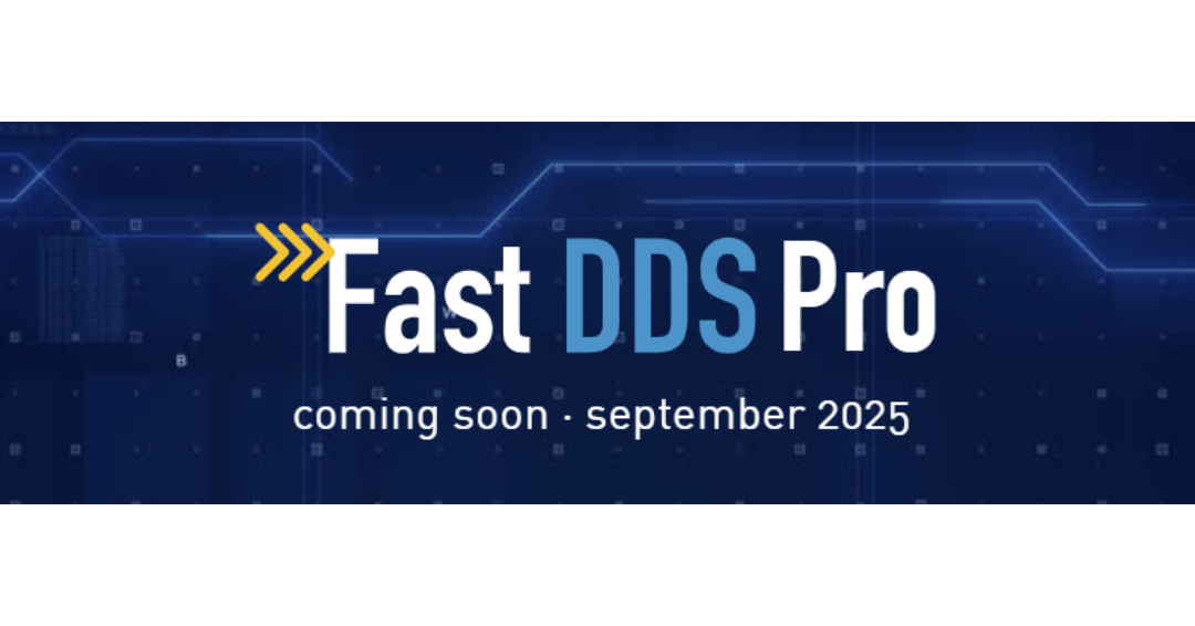 Fast DDS Pro - Coming Soon